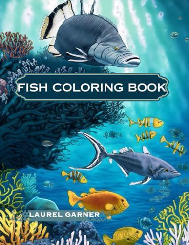 Fish Coloring Book by Laurel Garner | Goodreads