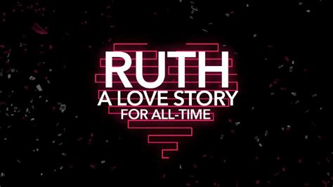 Ruth (Part 3) | The Chapel