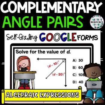 Complementary Angle Pairs With Algebraic Expressions Google Forms And