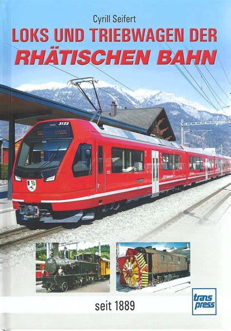 Loks und Triebwagen der Rhätischen Bahn