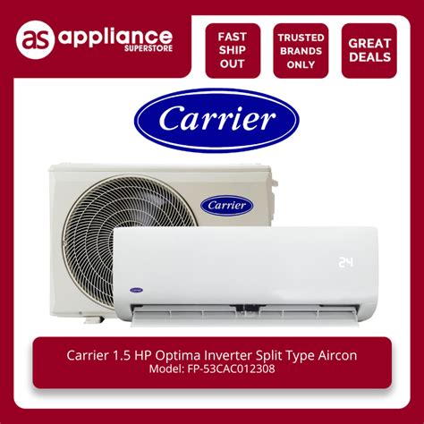 Carrier 1 5HP Optima Inverter Split Type Aircon FP 53CAC012308 Shopee