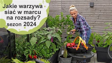 Jakie warzywa wysiać w marcu na rozsady Uprawa warzyw sezon 2024 YouTube