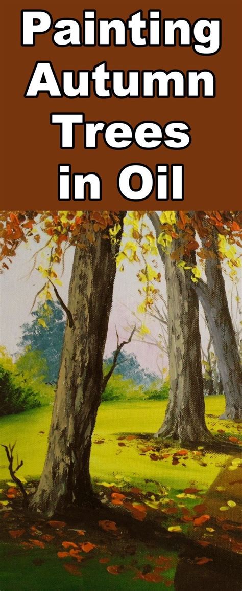 Learn To Paint Autumn Trees With This Acrylic Painting Tutorial Oil