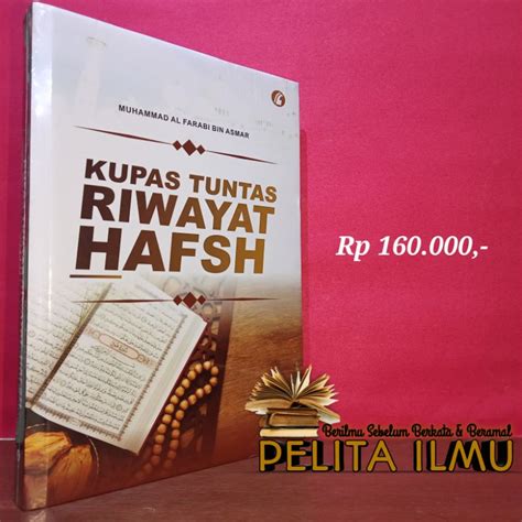 Jual Buku Kupas Tuntas Riwayat Hafsh Shopee Indonesia