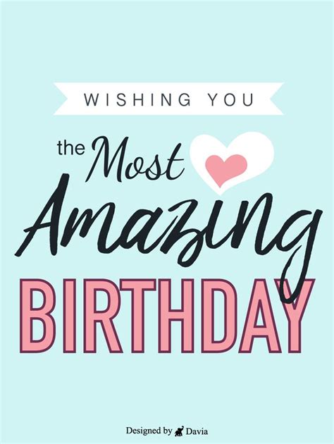 A Birthday Card With The Words Wishing You The Most Amazing Birthday