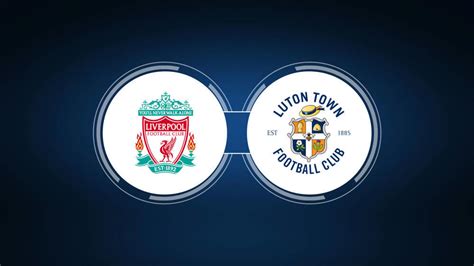 Liverpool FC vs. Luton Town: Live Stream, TV Channel, Start Time | 2/21/2024