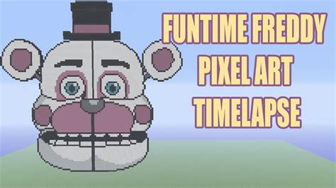 Minecraft Funtime Freddy Pixel Art Timelapse FNAF Sister Location