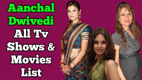 Aanchal Dwivedi All Tv Serials List Full Filmography Indian