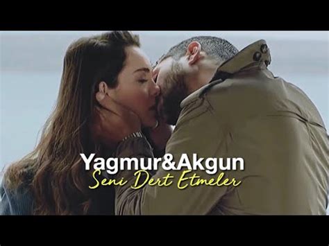 Akgün Yağmur Seni Dert Etmeler YouTube