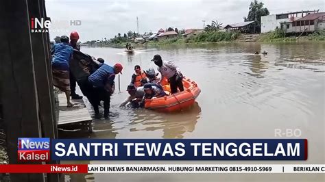 Hendak Mengambil Peci Yang Hanyut Santri Tewas Tenggelam Di Sungai