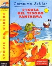 L Isola Del Tesoro Fantasma Geronimo Stilton Libro Piemme