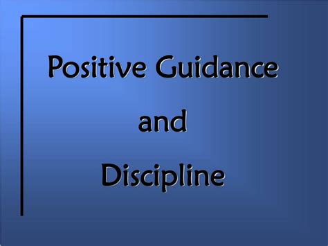 Ppt Positive Guidance And Discipline Powerpoint Presentation Free