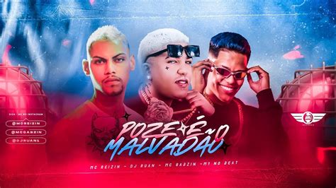 MC REIZIN DJ RUAN E MC GABZIN POZE É O MALVADÃO REMIX BREGA FUNK