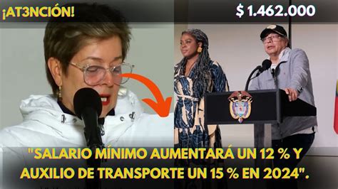 Aumento Salarial Del 12 Y Auxilio De Transporte Del 15 Para 2024