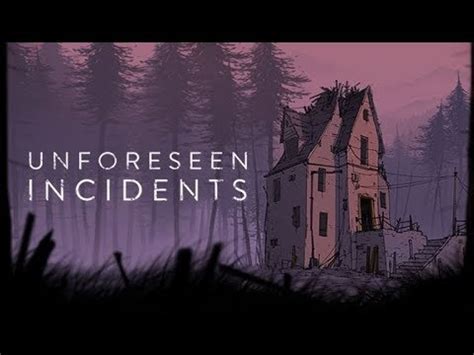 Unforeseen Incidents Full Gameplay Walkthrough Ending YouTube