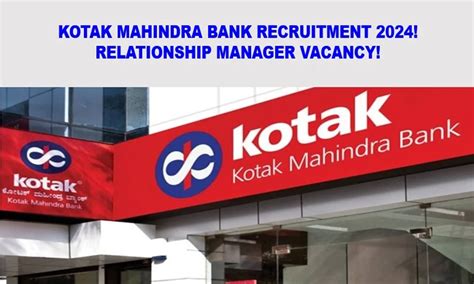 Kotak Mahindra Bank Recruitment Relationship Manager Vacancy