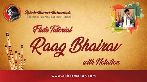 Raag Bhairav Tutorial With Notation By Ashok Kumar Karmakar Youtube