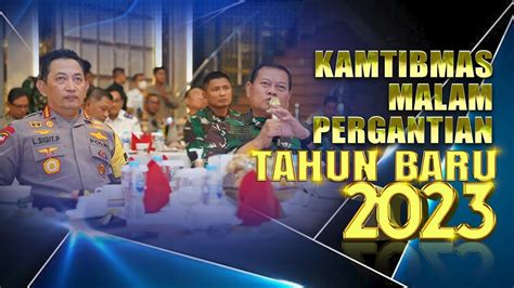 Kamtibmas Malam Pergantian Tahun Baru 2023 YouTube