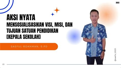 Aksi Nyata Pmm Topik Mensosialisasikan Visi Misi Dan Tujuan Satuan