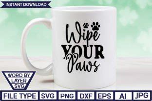 Wipe Your Paws Svg Designs Graphic By Nzgraphic Creative Fabrica