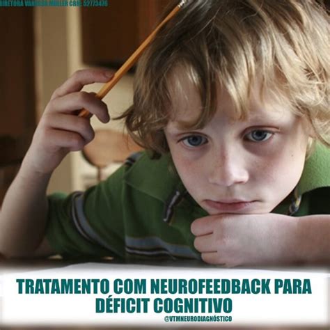 O Que É Deficit Cognitivo - Déficit cognitivo e o tratamento com neurofeedback – VTM Neurodiagnóstico