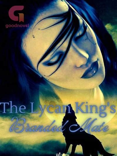 The Lycan Kings Branded Mate Pdf And Novel Online By Bebe To Read For