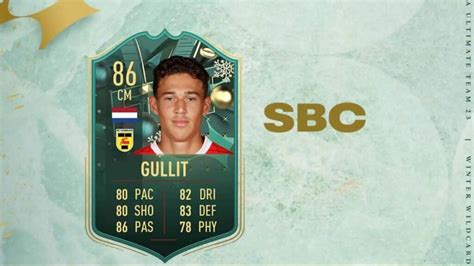 Fifa 23 How To Complete The Winter Wildcards Maxim Gullit Sbc