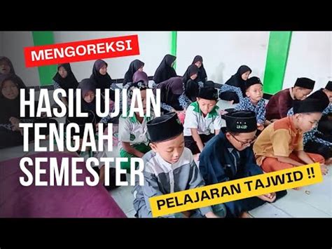 Mengoreksi Hasil Ulangan Pelajaran Tajwid Bismillah Insya Allah