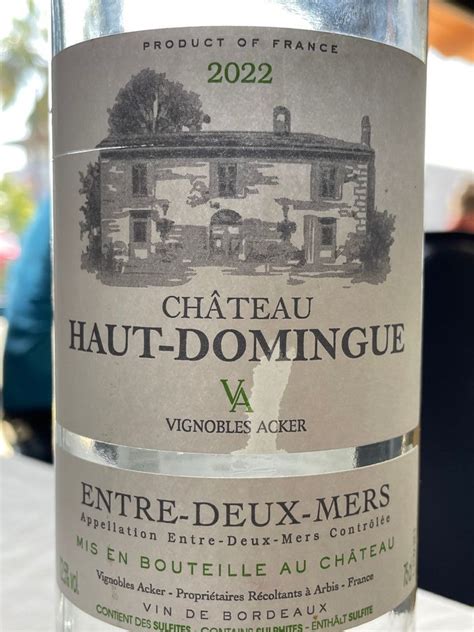 Ch Teau Haut Domingue Entre Deux Mers Blanc France Bordeaux