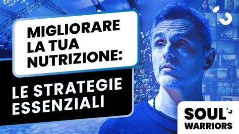 Strategie Essenziali Per Migliorare La Tua Nutrizione Filippo Ongaro