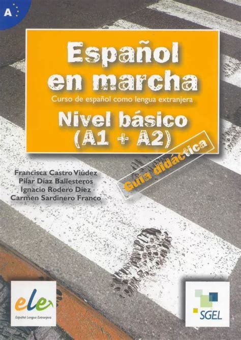 EspaÑol En Marcha Nivel Basico A1 A2 Guia Didactica Castro Viudezfrancisca Y Varios Libro