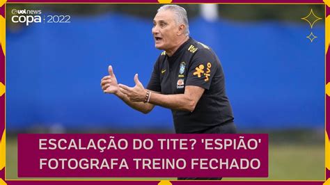 Sele O Brasileira Espi O No Treino E Mist Rio No Esquema T Tico De