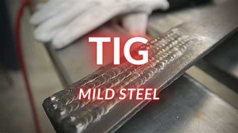 Tig Welding Mild Steel Best Outlet | www.pinnaxis.com