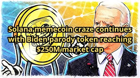 Solana Memecoin Craze Continues With Biden Parody Token Reaching 250M