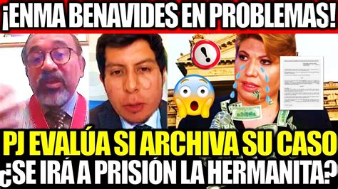 LO ÚLTIMO PJ EVALUARÁ SI ARCHIVA O NO EL CASO DE ENMA BENAVIDES