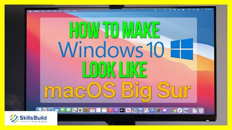 How To Make Windows Look Like Macos Big Sur