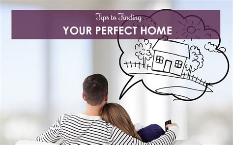 Tips To Finding Your Perfect Home Berkshire Hathaway Homeservices