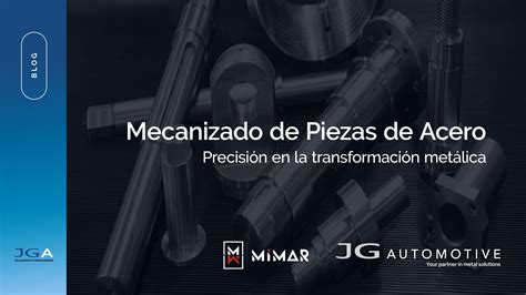 Mecanizado De Piezas De Acero Jg Automotive