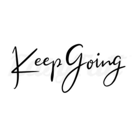 Keep Going Temporary Tattoo | EasyTatt™ in 2024 | Tattoo care ...