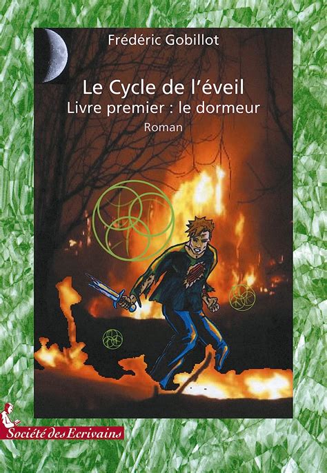 Amazon Fr Le Cycle De L Veil Tome Le Dormeur Gobillot Fr D