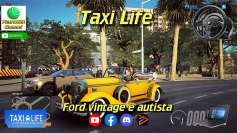 Taxi Life City Driving Simulator Ford Vintage E Autista Youtube