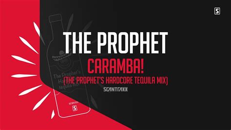 The Prophet Caramba The Prophet S Hardcore Tequila Mix SCSP052