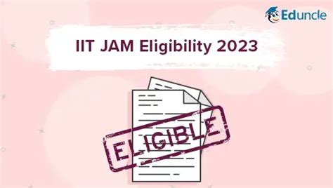 Iit Jam Eligibility 2024 Check Your Eligibility Criteria Here