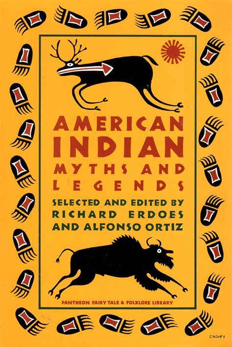 American Indian Myths And Legends By Richard Erdoes Goodreads