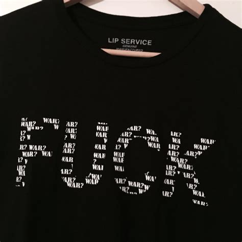 FUCK WAR Tee By LIP SERVICE MADE IN THE USA NEVER Depop