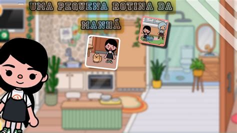 Uma Pequena Rotina Da Manh No Toca Life Word Na Nova Atualiza O