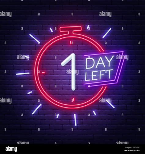 One Day Left Neon Sign On Brick Wall Background Vector Illustration