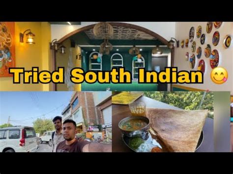 Best Place To Eat South Indian Food In Hisar Southindian Restaurant