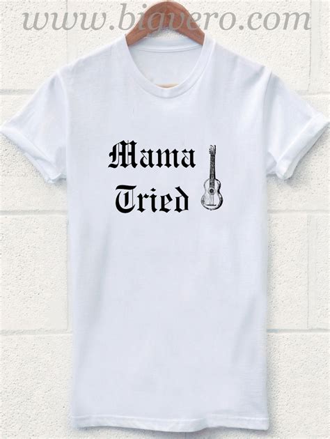 Mama Tried T Shirt Size S-2XL - Unique Fashion Store Design - Big Vero