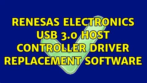 Renesas Electronics Usb Host Controller Driver Replacement Software